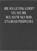 Are You Getting Older? Birthday Card