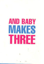 And Baby Makes Three Card