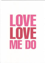 Love Love Me Do Card