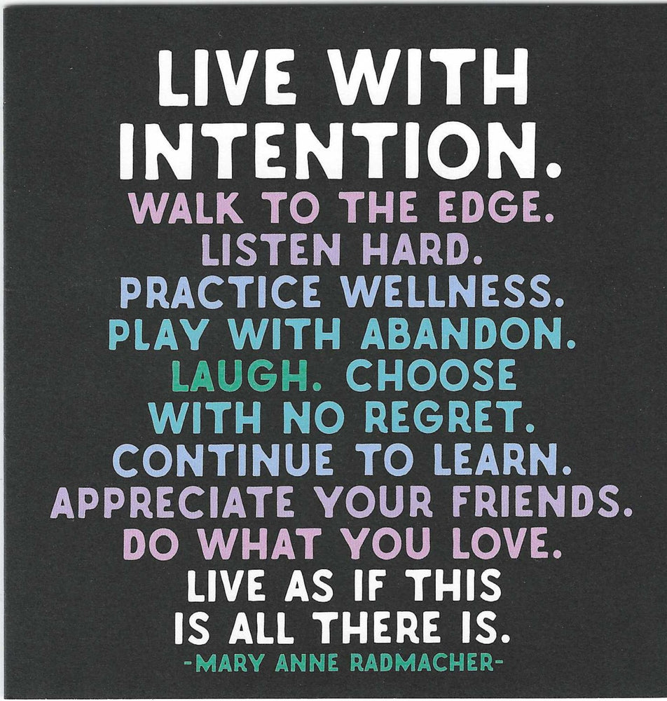 Mary Anne Radmacher "Live With Intention" Card
