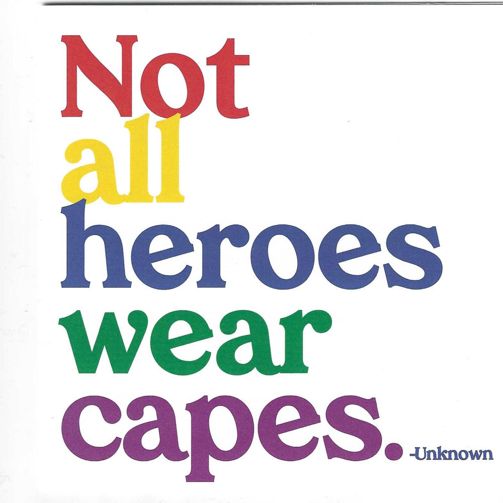Unknown "Not All Heroes Wear Capes" Card
