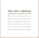 You Can't Squeeze The Toothpaste Apology Card