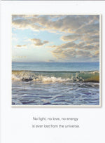 No light, no love, no energy is ever lost Condolence Card