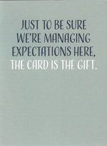 Managing Expectations Birthday Card