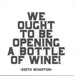 Edith Wharton "We Ought to be Opening" Card